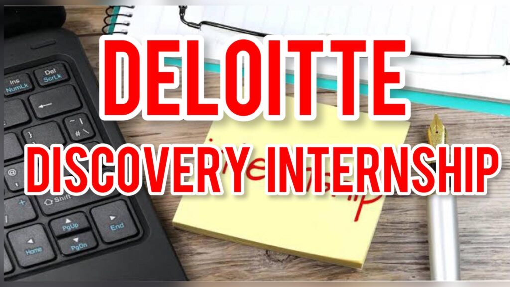 Deloitte Discovery Internship Review