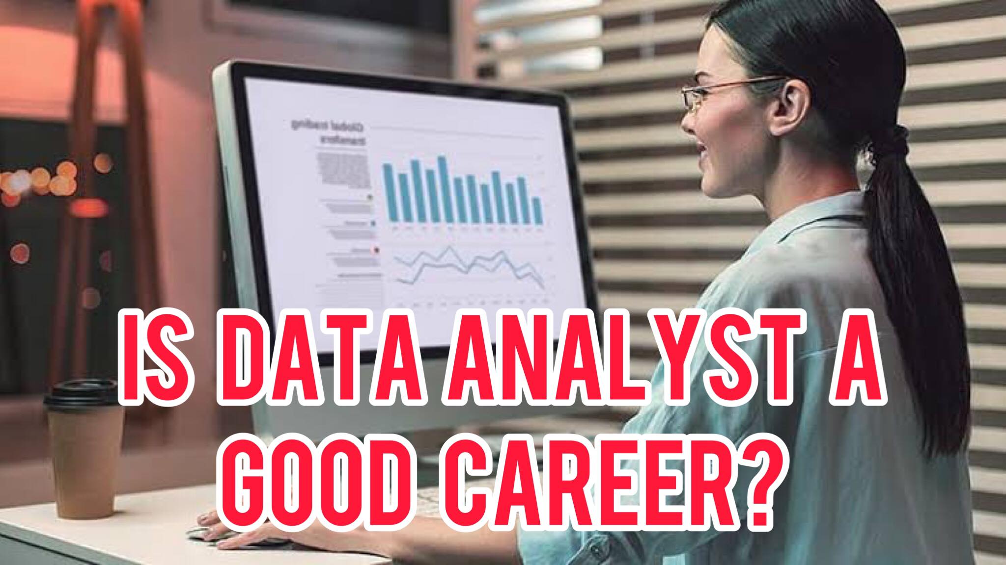 Is Data Analyst a Good Career