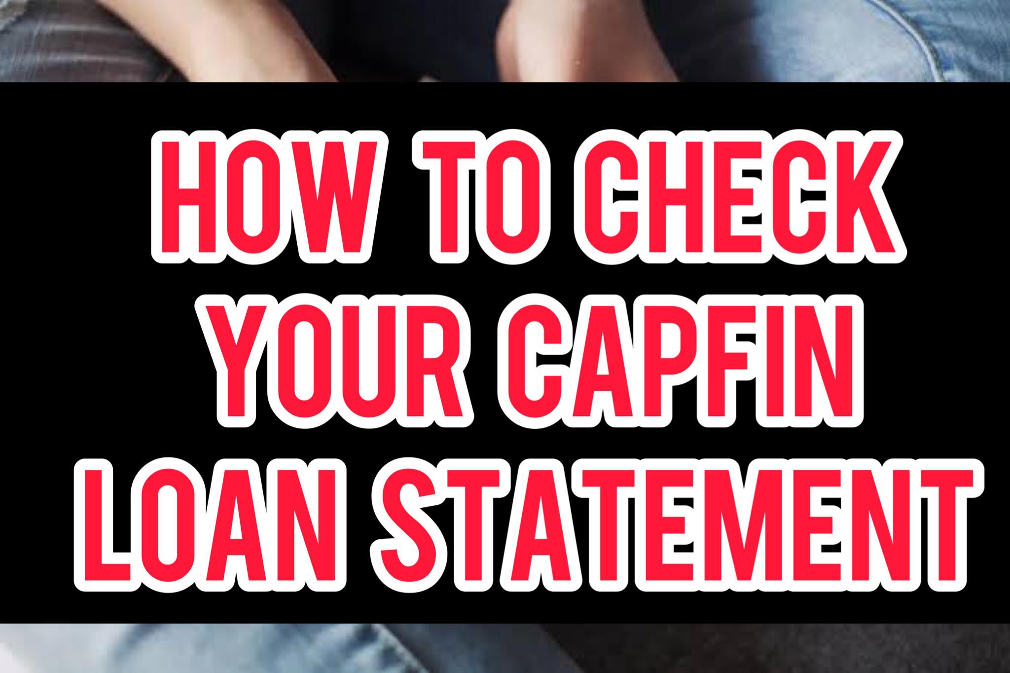 How To Check Capfin Loan Statement