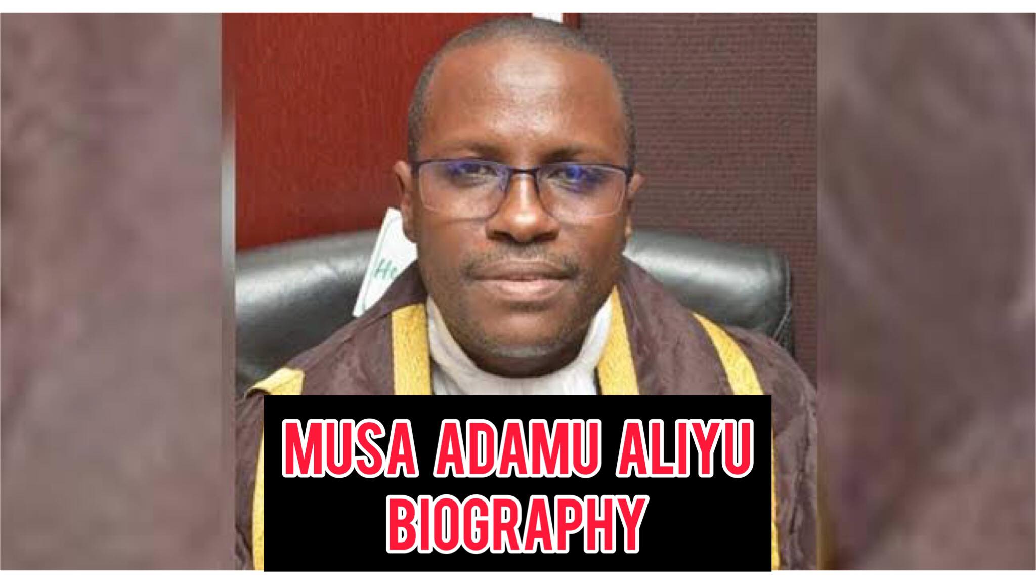 Musa Adamu Aliyu Biography