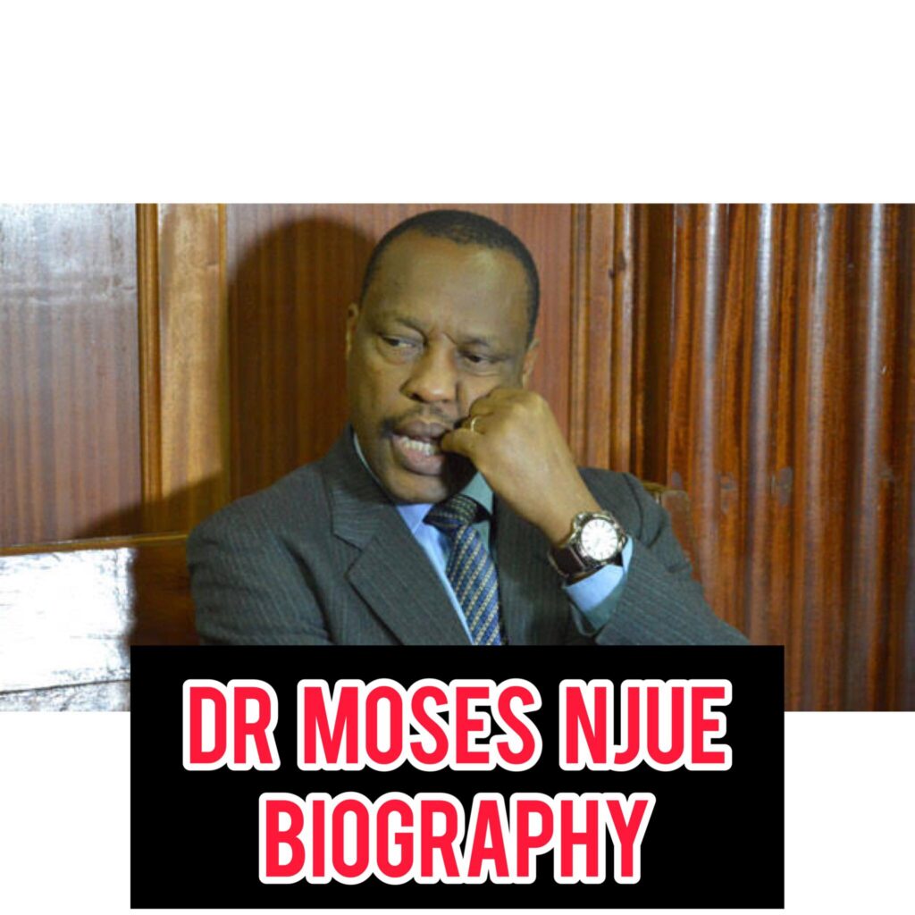 Dr Moses Njue Biography